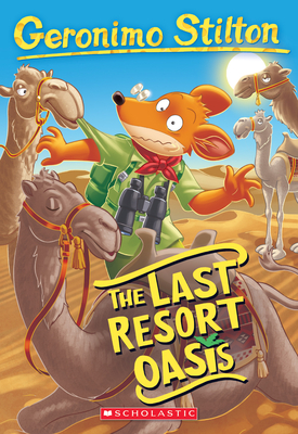 The Last Resort Oasis (Geronimo Stilton #77) By Geronimo Stilton Cover Image