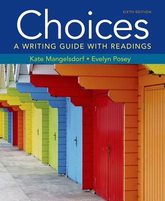 Choices: A Writing Guide with Readings Cover Image