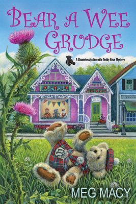 Cover for Bear a Wee Grudge (A Teddy Bear Mystery #5)