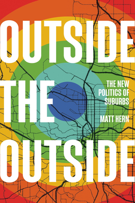 Outside the Outside: The New Politics of Suburbs Cover Image