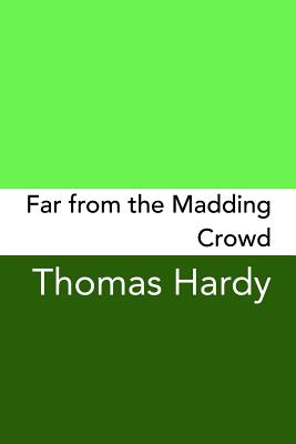 Far From The Madding Crowd: Original and Unabridged Cover Image