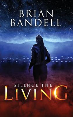 Cover for Silence the Living (Mute #2)