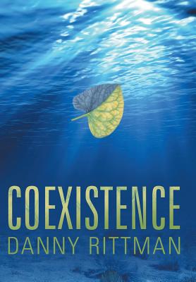 Coexistence By Danny Rittman Cover Image