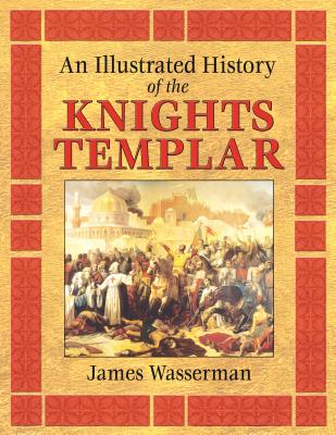 Cover for An Illustrated History of the Knights Templar