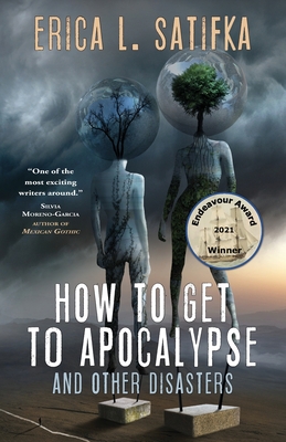 Cover for How to Get to Apocalypse and Other Disasters