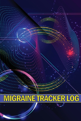 Migraine Tracker Log: Professional Detailed Logbook for all your Migraines and Severe Headaches Cover Image