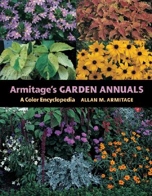 Armitage's Garden Annuals: A Color Encyclopedia Cover Image