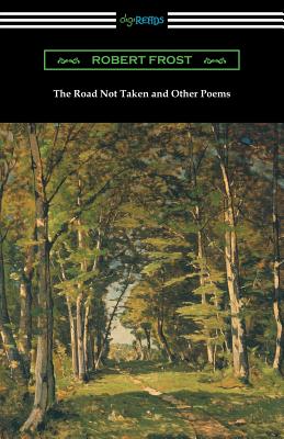 The Road Not Taken and Other Poems By Robert Frost Cover Image