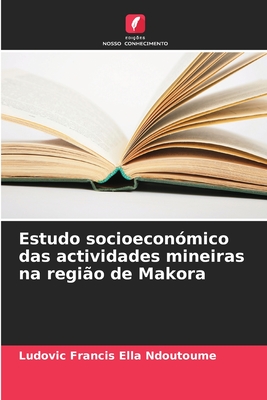 Estudo socioeconómico das actividades mineiras na região de Makora Cover Image