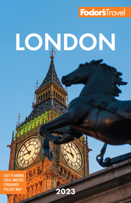 Fodor's London 2023 (Full-Color Travel Guide) By Fodor's Travel Guides Cover Image