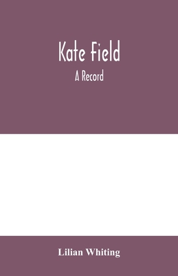 Kate Field; a record Cover Image
