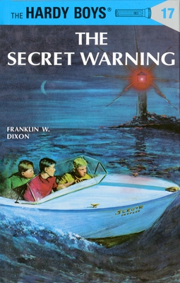 Hardy Boys 17: the Secret Warning (The Hardy Boys #17)