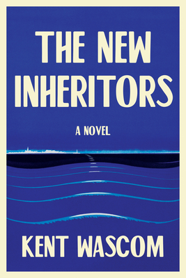 The New Inheritors By Kent Wascom Cover Image