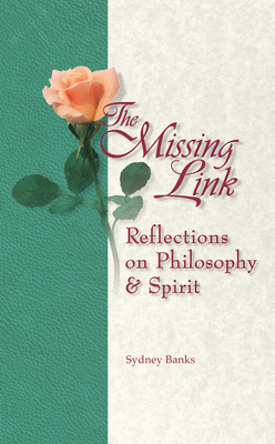 The Missing Link: Reflections on Philosophy and Spirit Cover Image