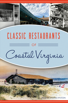 Classic Restaurants of Coastal Virginia (American Palate)