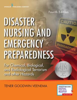 Disaster Nursing and Emergency Preparedness By Tener Goodwin Veenema (Editor) Cover Image