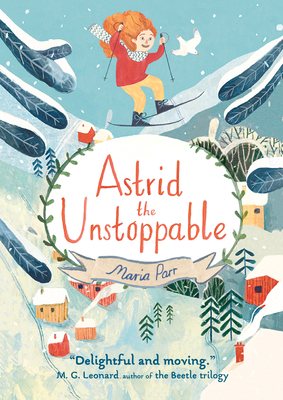Cover for Astrid the Unstoppable