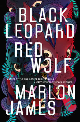 Book cover: Black Leopard Red Wolf by Marlon James