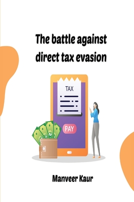 The battle against direct tax evasion Cover Image