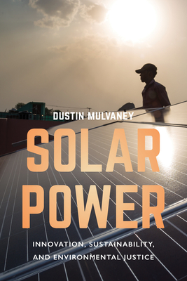 Solar Power: Innovation, Sustainability, and Environmental Justice Cover Image