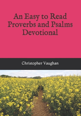 An Easy to Read Proverbs and Psalms Devotional Cover Image