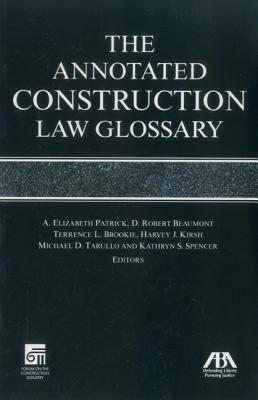 The Annotated Construction Law Glossary Cover Image