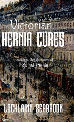 Victorian Hernia Cures: Nonsurgical Self-Treatment of Inguinal Hernia Cover Image