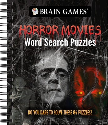 Brain Games - Horror Movies Word Search Puzzles: Do You Dare to Solve These 84 Puzzles? Cover Image
