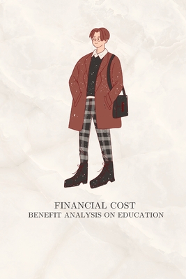 Financial cost benefit analysis on education Cover Image