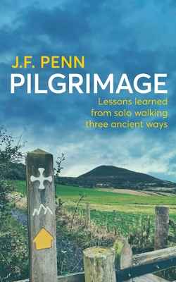 Pilgrimage: Lessons Learned from Solo Walking Three Ancient Ways Cover Image