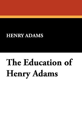 The Education of Henry Adams