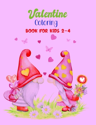 Valentine Coloring Book for Kids 2-4: Cute Animals Coloring For Toddlers Preschool: 30 Cool and Fun Love Filled Images, Genomes, Sheep, Deer, Frog, Ti By Rihanna Monroe Cover Image