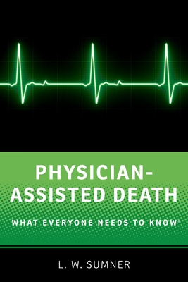 Physician-Assisted Death: What Everyone Needs to Know(r) Cover Image