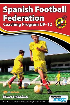 Spanish Football Federation Coaching Program U9-12 Cover Image