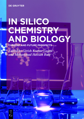 In Silico Chemistry and Biology: Current and Future Prospects Cover Image