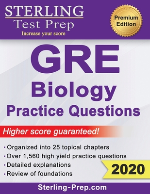 Sterling Test Prep GRE Biology Practice Questions: High Yield GRE Biology Questions with Detailed Explanations Cover Image