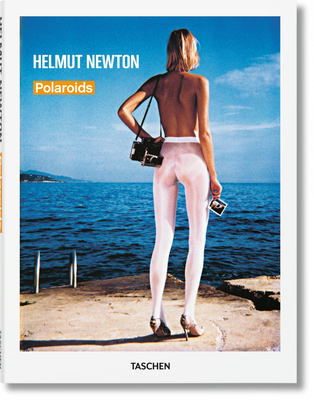 Helmut Newton. Polaroids By Helmut Newton (Photographer) Cover Image