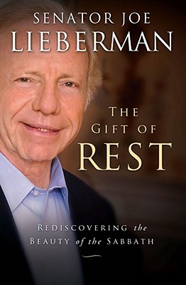 The Gift of Rest: Rediscovering the Beauty of the Sabbath Cover Image