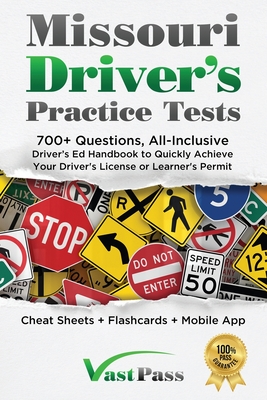 Missouri Driver's Practice Tests: 700+ Questions, All-Inclusive Driver's Ed Handbook to Quickly achieve your Driver's License or Learner's Permit (Che Cover Image