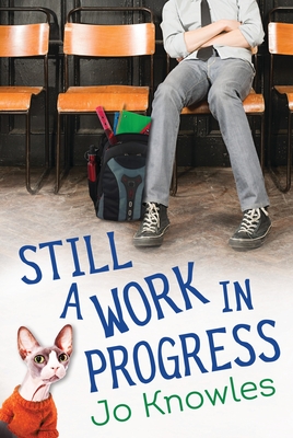 Still a Work in Progress By Jo Knowles Cover Image