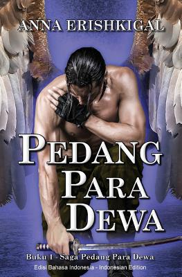 Pedang Para Dewa: (Bahasa Indonesia) By Anna Erishkigal Cover Image