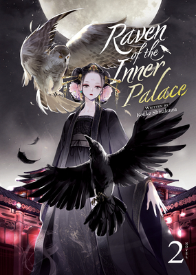 Raven of the Inner Palace (Light Novel) Vol. 2 By Kouko Shirakawa, Ayuko (Illustrator) Cover Image