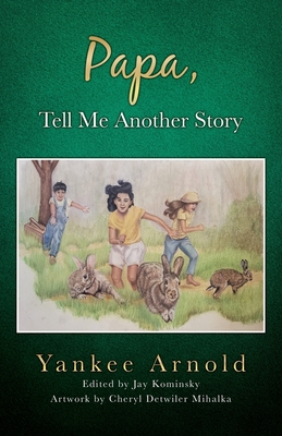 Papa, Tell Me Another Story Cover Image