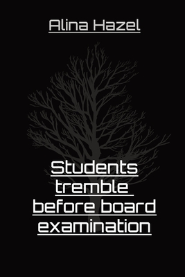 Students tremble before board examination Cover Image