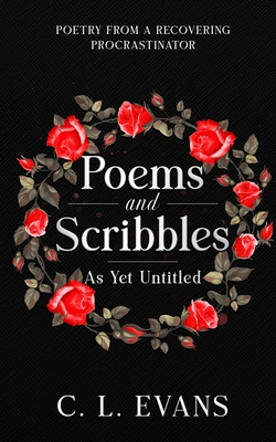 Poems & Scribbles As Yet Untitled Cover Image