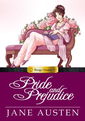Manga Classics Pride and Prejudice By Jane Austen, Stacy King (Editor), Po Tse (Artist) Cover Image