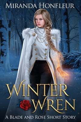 Winter Wren (Blade and Rose)