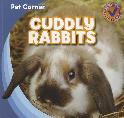 Cuddly Rabbits (Pet Corner) By Katie Kawa Cover Image