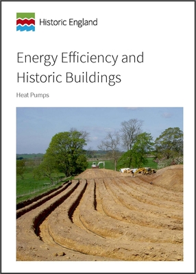 Energy Efficiency and Historic Buildings: Heat Pumps (Historic England Guidance)