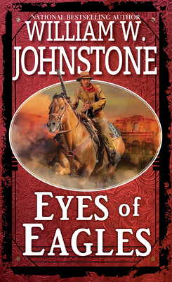 Eyes of Eagles By William W. Johnstone Cover Image
